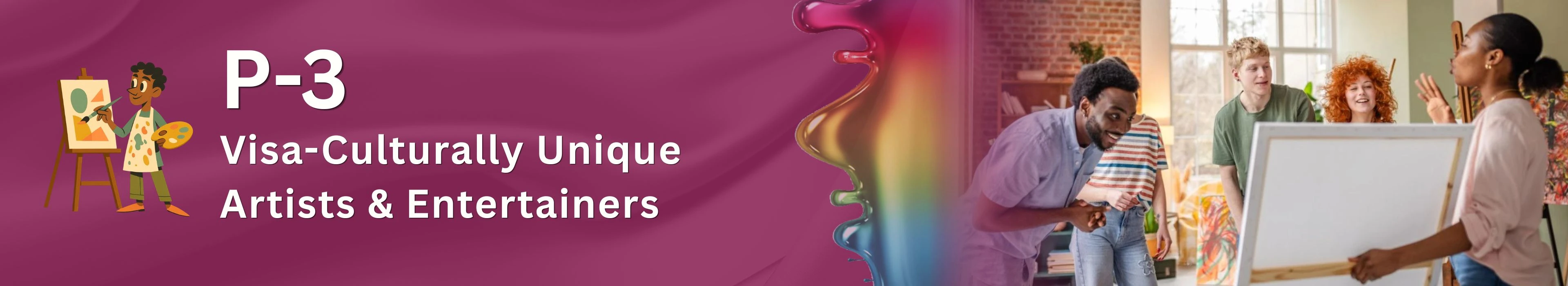 P-3 Visa USA for Culturally Unique Artists and Entertainers