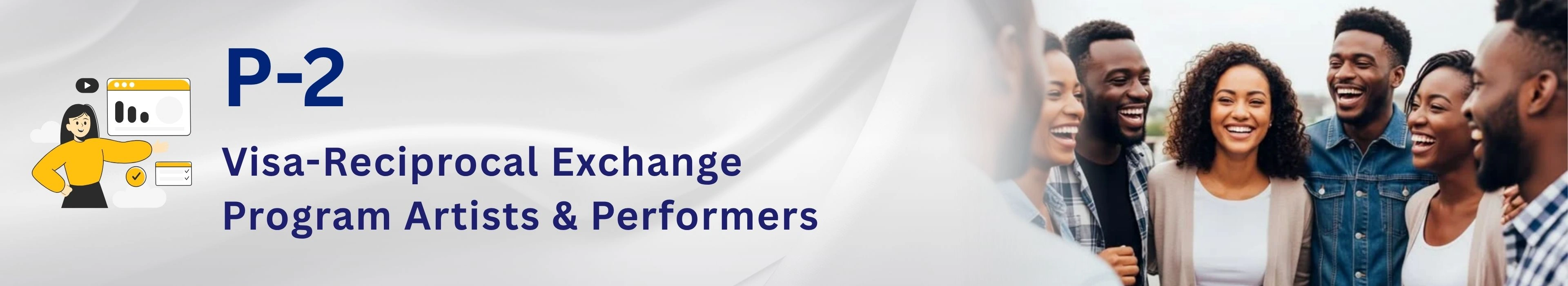 P-2 Visa USA for Artists and Performers Exchange Programs