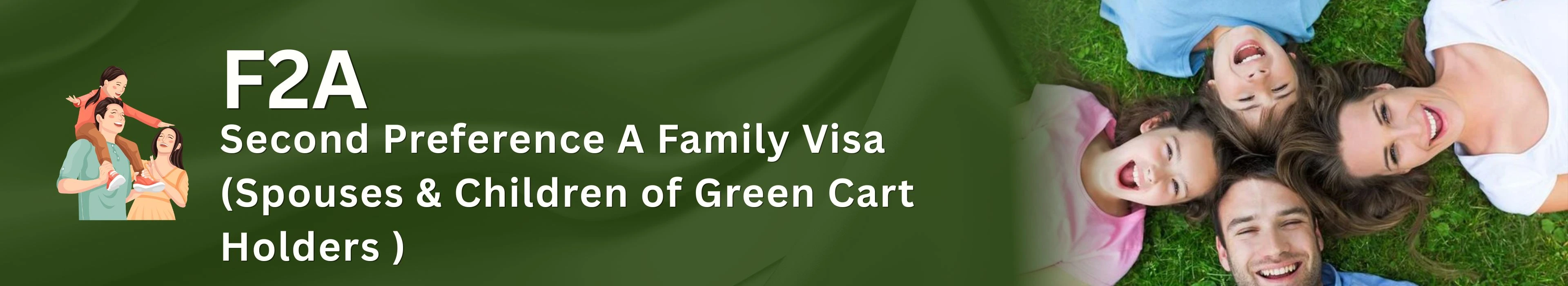 F2A Family Visa USA for Spouses and Children of Green Card Holders